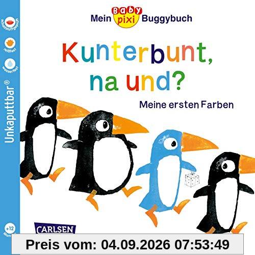 Baby Pixi (unkaputtbar) 83: Mein Baby-Pixi-Buggybuch: Kunterbunt, na und? (83)