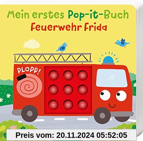 Mein erstes Pop-it-Buch – Feuerwehr Frida: Plopp! | Ein erstes Spielbuch für kleine Kinder ab 18 Monaten