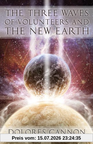 Dolores Cannon The Three Waves Of Volunteers And The New Earth