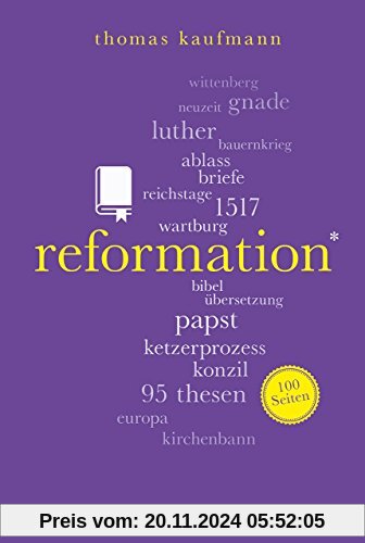 Reformation. 100 Seiten (Reclam 100 Seiten)