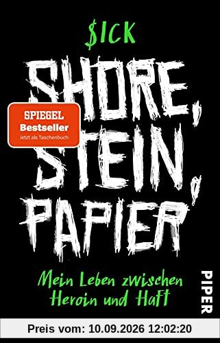 Shore, Stein, Papier: Mein Leben zwischen Heroin und Haft
