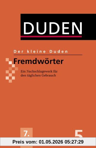 Fremdwörter: Ein Nachschlagewerk für den täglichen Gebrauch
