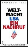 Weltmacht USA: Ein Nachruf