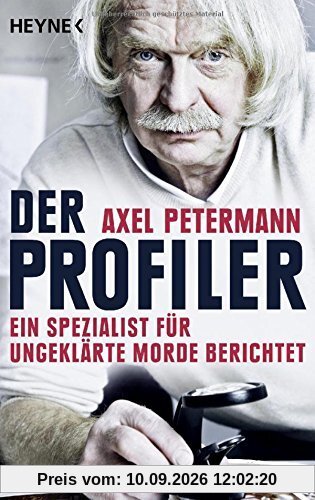 Der Profiler: Ein Spezialist für ungeklärte Morde berichtet