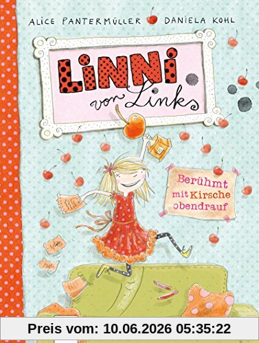Linni von Links (1). Berühmt mit Kirsche obendrauf