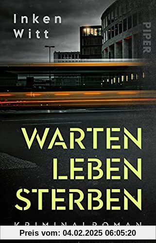 Warten. Leben. Sterben (Ein Fall für Isa Winter 1): Kriminalroman | Deutscher Krimi rund um eine Ermittlerin mit Ecken u