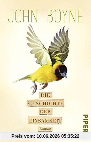 Die Geschichte der Einsamkeit: Roman