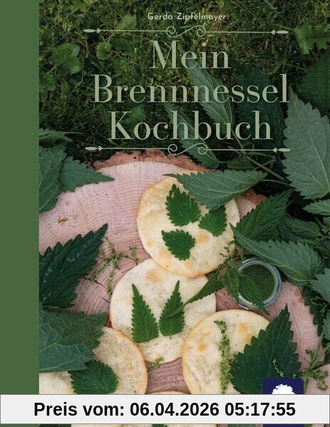 Mein Brennnessel Kochbuch