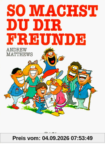 So machst Du Dir Freunde
