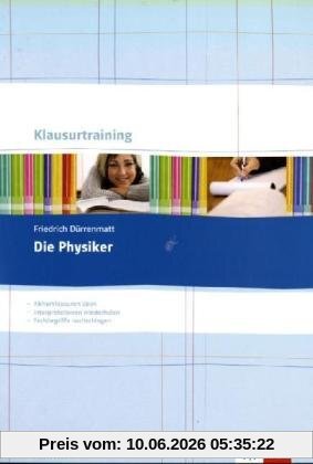Friedrich Dürrenmatt: Die Physiker: Abiturklausuren üben, Interpretationen wiederholen, Fachbegriffe nachschlagen