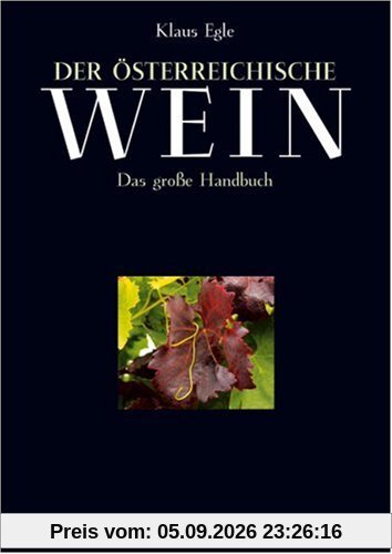 Der österreichische Wein: Das große Handbuch
