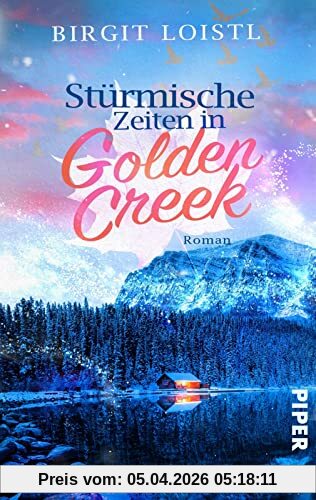 Stürmische Zeiten in Golden Creek (Maple Leaf 3): Roman | Second-Chance Liebesroman im stürmischen Winter Kanadas