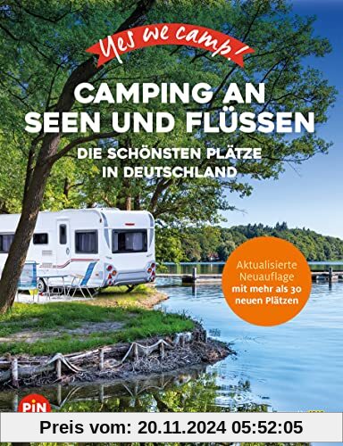 Yes we camp! Camping an Seen und Flüssen: Die schönsten Plätze in Deutschland (Yes we camp! ADAC Camping)