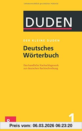 Dudenredaktion Der Kleine Duden - Deutsches Wörterbuch, Das Handliche Nachschlagewerk Zur Deutschen Rechtschreibung