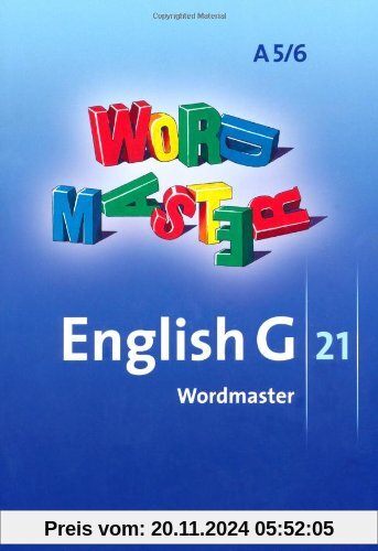 English G 21 - Ausgabe A: Band 5/6: 9./10. Schuljahr - 6-jährige Sekundarstufe I - Wordmaster: Vokabellernbuch