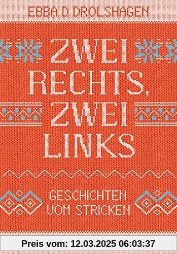 Zwei rechts, zwei links: Geschichten vom Stricken (suhrkamp taschenbuch)