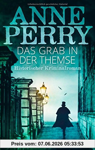 Das Grab in der Themse: Historischer Kriminalroman