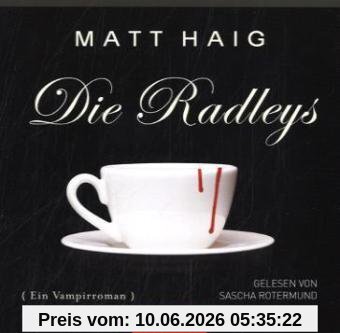 Die Radleys: Ein Vampirroman.