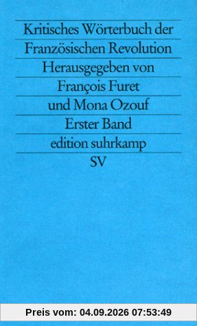 Kritisches Wörterbuch der Französischen Revolution, 2 Bde.