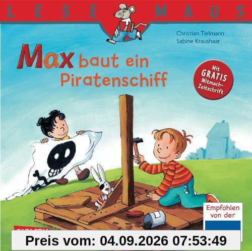 LESEMAUS, Band 32: Max baut ein Piratenschiff