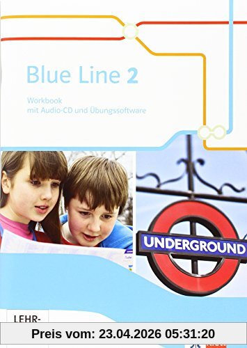 Blue Line / Workbook mit Audio-CD und Übungssoftware 6. Schuljahr: Ausgabe 2014
