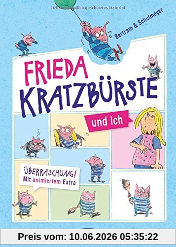 Frieda Kratzbürste und ich