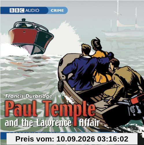 Paul Temple and the Lawrence Affair: BBC Radio 4 Full Cast Dramatisation (BBC Audio Crime)