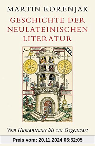 Geschichte der neulateinischen Literatur: Vom Humanismus bis zur Gegenwart