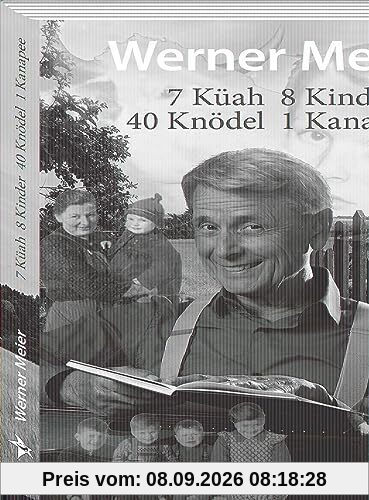 7 Küah 8 Kinder 40 Knödel 1 Kanapee: Bairisch-verquere Geschichten eines Bauernbuben