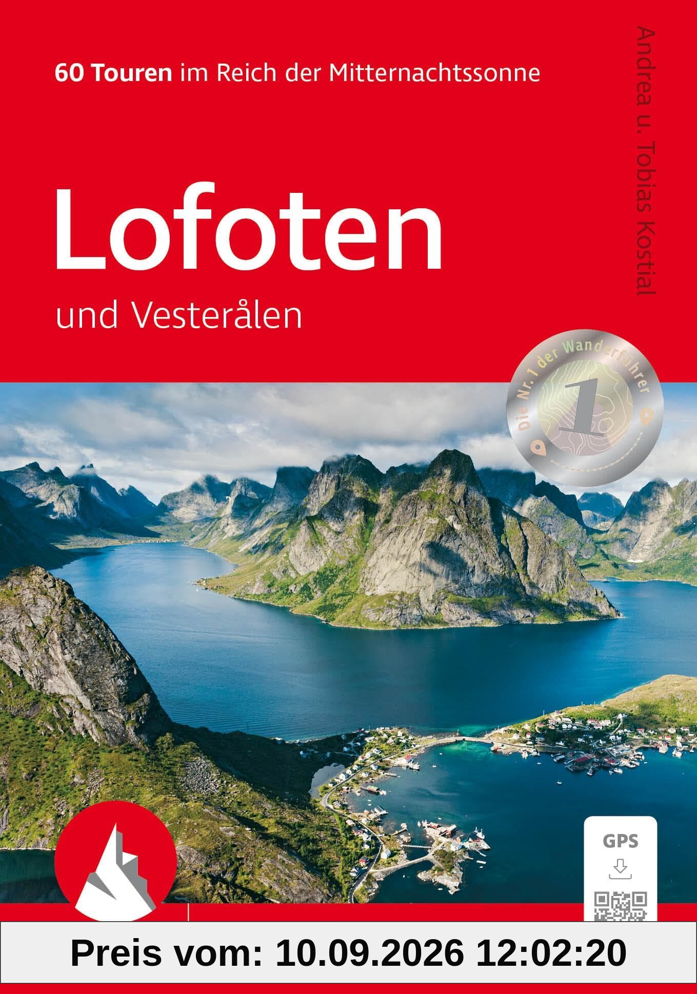 Lofoten und Vesterålen: 60 Touren im Reich der Mitternachtssonne. Mit GPS-Tracks (Rother Wanderführer)