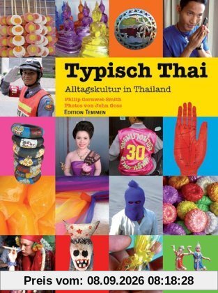 Typisch Thai: Alltagskultur in Thailand