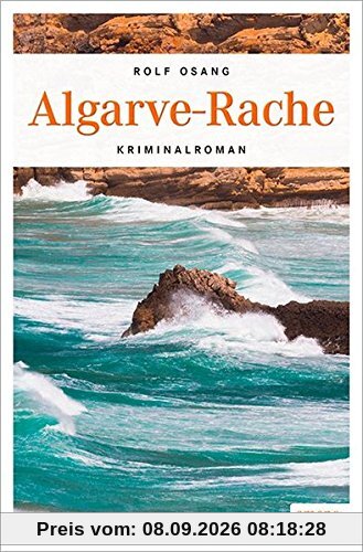 Algarve-Rache: Kriminalroman