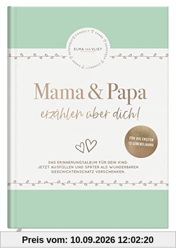 Mama und Papa erzählen über dich: Unser Erinnerungsalbum