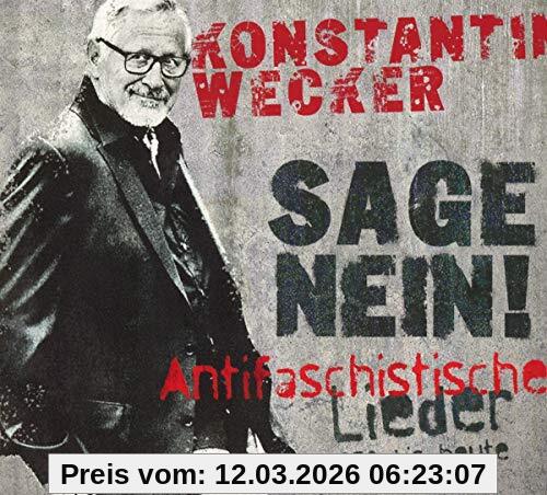 Konstantin Wecker Sage Nein! (Antifaschistische Lieder, 1978 Bis Heute)