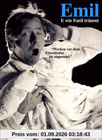Emil Steinberger - E wie Emil träumt