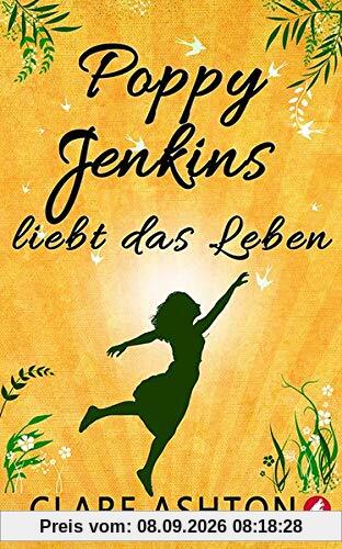 Poppy Jenkins liebt das Leben