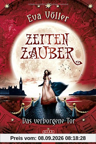 Zeitenzauber - Das verborgene Tor: Band 3