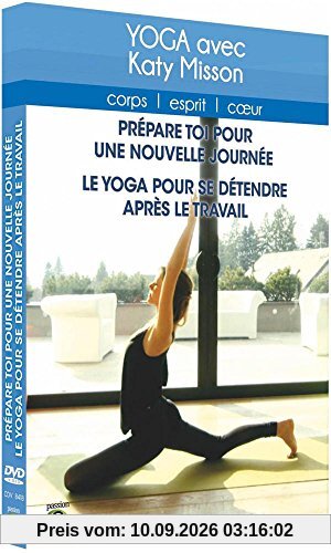 Yoga avec katy misson : prépare toi pour une nouvelle journée ; le yoga pour se détendre après le travail [FR Import]