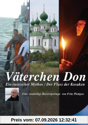 Väterchen Don - Ein russischer Mythos / Der Fluss der Kosaken