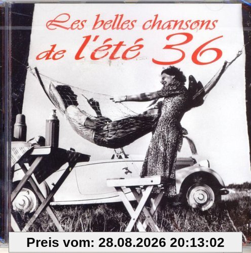 Les Belles Chansons L'ete 36