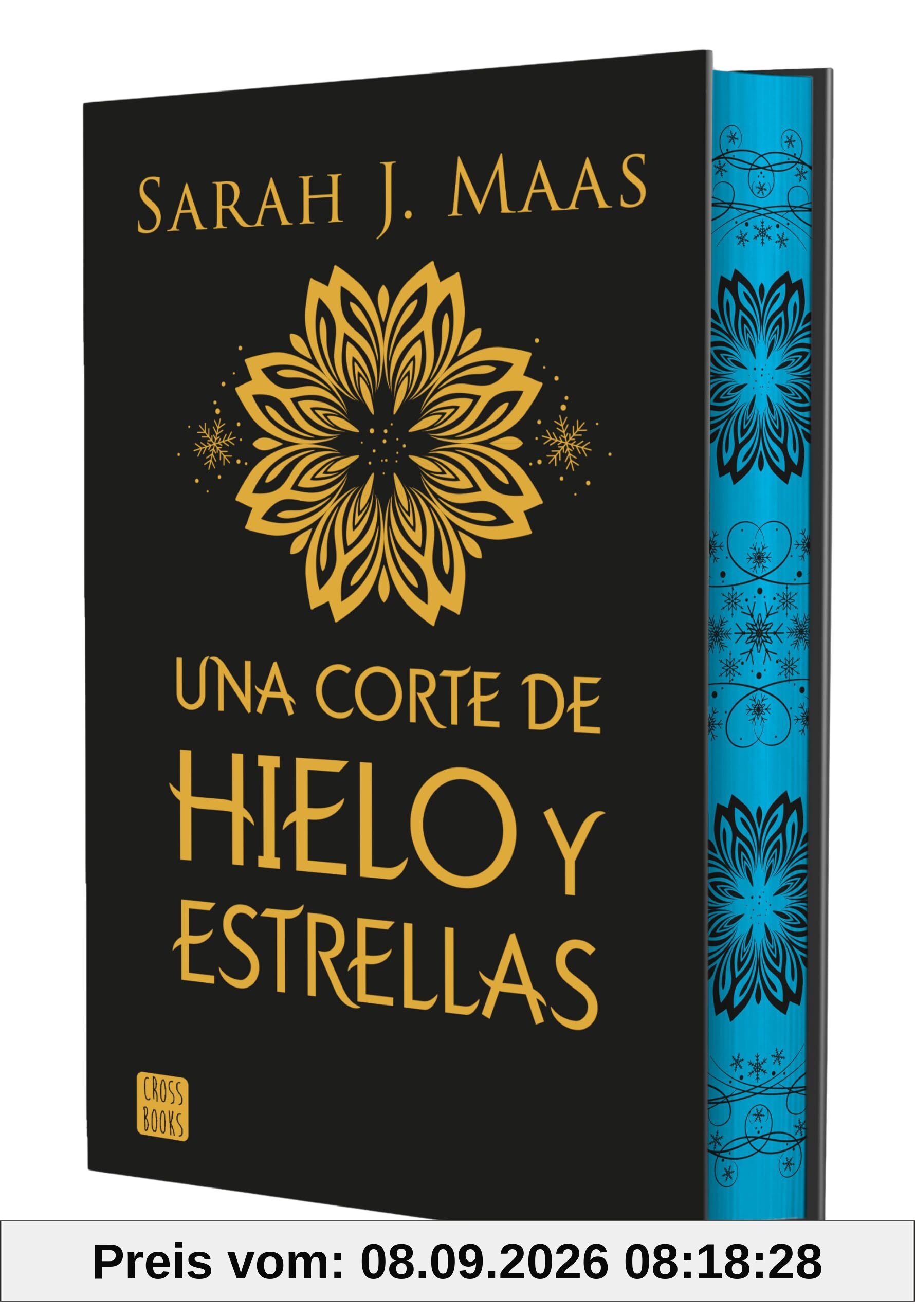 Una corte de hielo y estrellas. Edición especial: Una corte de rosas y espinas 4. Edición especial con cantos tintados (Ficción, Band 4)