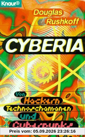Cyberia. Von Hackern, Technoschamanen und Cyberpunks.