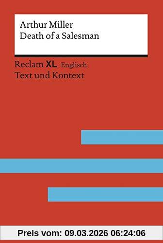 Arthur Miller Death Of A Salesman, Fremdsprachentexte Reclam Xl – Text Und Kontext (Reclam Fremdsprachentexte Xl)
