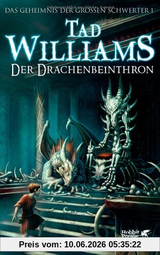 Das Geheimnis der Großen Schwerter 01. Der Drachenbeinthron