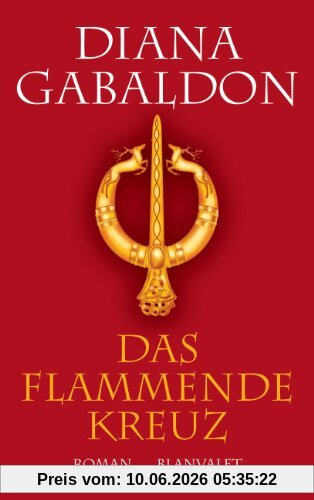 Das flammende Kreuz: Roman