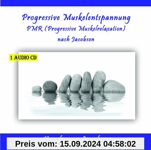 Progressive Muskelentspannung PMR (Progressive Muskelrelaxation) nach Jacobson Kurzform und Langform