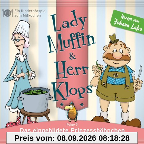 03: Das Eingebildete Prinzessböhnchen