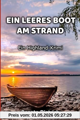 Ein leeres Boot am Strand: ein Highland-Krimi (Highland-Krimis)