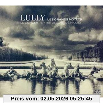 Lully: les Grands Motets