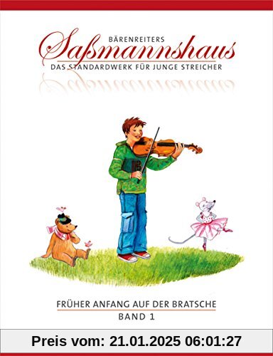 Früher Anfang auf der Bratsche 1: Die Bratschenschule für Kinder ab 4 Jahre. 15 Kapitel. Mit zahlreichen Ruf- und Kinder